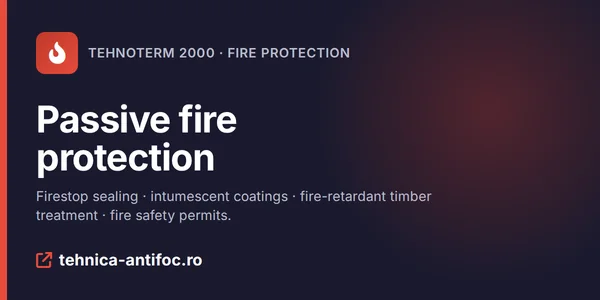 Tehnica Antifoc – passive fire protection